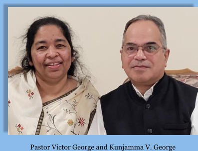 Pastor Victor George and Kunjamma V. George